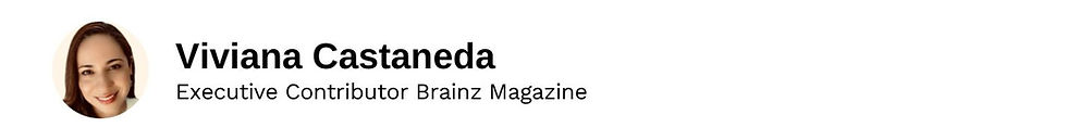Executive Contributor Viviana Castaneda Brainz Magazine