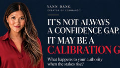 Yann Dang Reveals the “Calibration Gap” Many Accomplished Women Face but Can’t Name