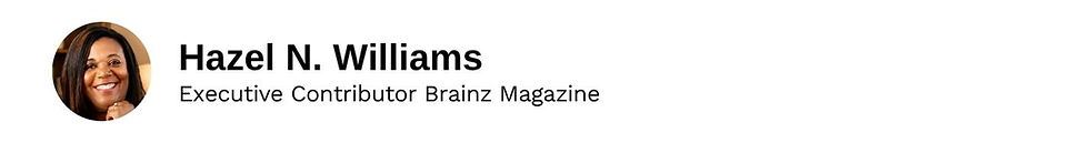 Executive Contributo Hazel N. Williams Brainz Magazine