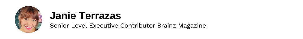 Senior Level Executive Contributor Janie Terrazas Brainz Magazine