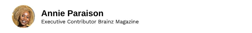 Executive Contributor Annie Paraison Brainz Magazine