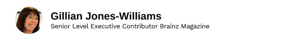 Executive Contributor Gillian Jones-Williams Brainz Magazine