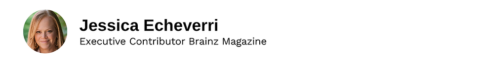 Executive Contributor Jessica Echeverri Brainz Magazine