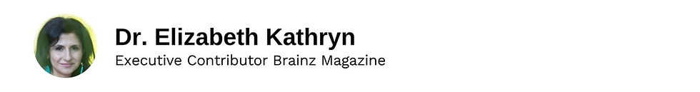 Executive Contributor Dr. Elizabeth Kathryn Brainz Magazine