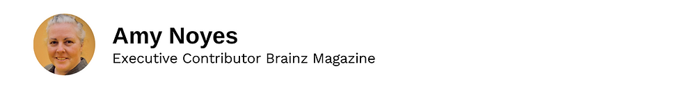 Executive Contributor Amy Noyes Brainz Magazine