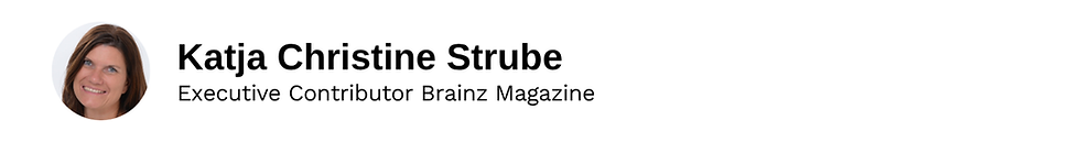 Executive Contributor Katja Christine Strube Brainz Magazine