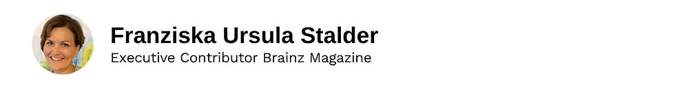 Executive Contributor Franziska Ursula Stadler Brainz Magazine