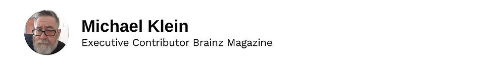 Executive Contributor Michael Klein Brainz Magazine