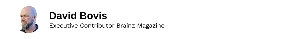 Executive Contributor David Bovis Brainz Magazine
