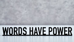 The Power of Words and Unlocking the Consciousness Behind How We Speak