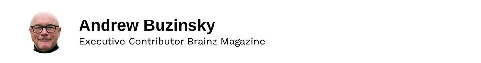 Executive Contributor Andrew Buzinsky Brainz Magazine