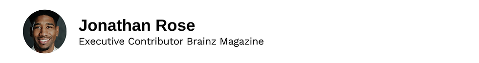 Executive Contributor Jonathan Rose Brainz Magazine