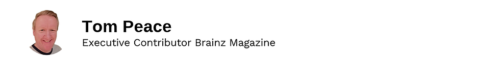 Executive Contributor Tom Peace Brainz Magazine