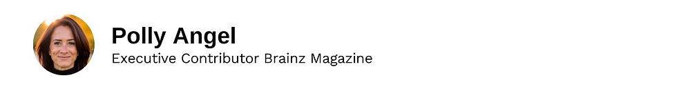 Executive Contributor Polly Angel Brainz Magazine