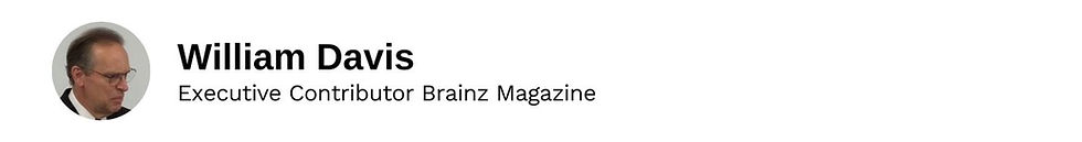 Executive Contributor William Davis Brainz Magazine