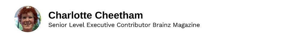 Senior Level Executive Contributor Charlotte Cheetham Brainz Magazine