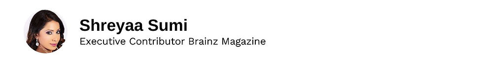 Executive Contributor Shreyaa Sumi Brainz Magazine