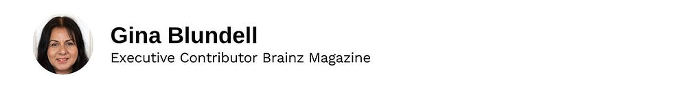 Executive Contributor Gina Blundell Brainz Magazine