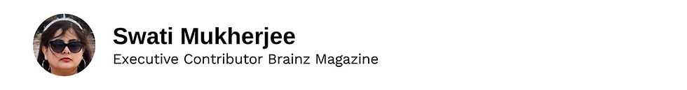 Executive Contributor Swati Mukherjee Brainz Magazine