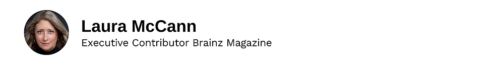 Executive Contributor Laura McCann Brainz Magazine