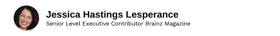 Executive Contributor Jessica Hastings-Lesperance Brainz Magazine