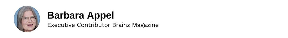 Executive Contributor Barbara Appel Brainz Magazine
