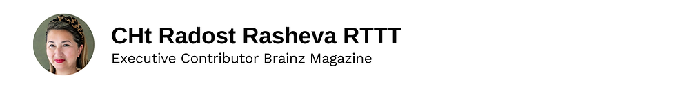Executive Contributor CHt Radost Rasheva RTTT Brainz Magazine