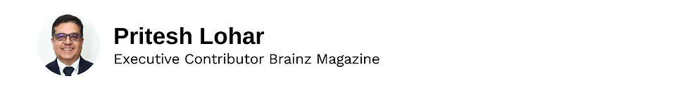 Executive Contributor Pritesh Lohar Brainz Magazine