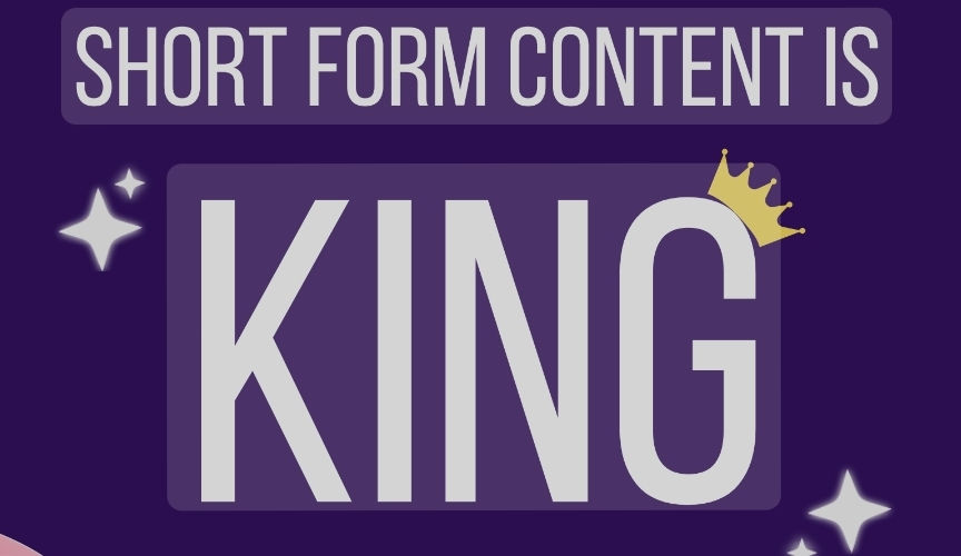 Text saying "Short Form Content is KING" with a crown on "KING" on a dark purple background with white stars.