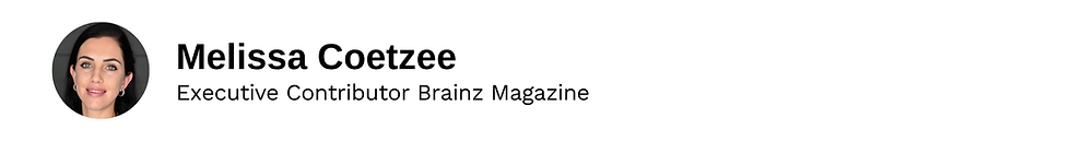 Executive Contributor Melissa Coetzee Brainz Magazine