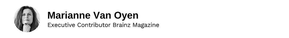 Executive Contributor Marianne Van Oyen Brainz Magazine