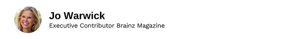 Executive Contributor Jo Warwick Brainz Magazine