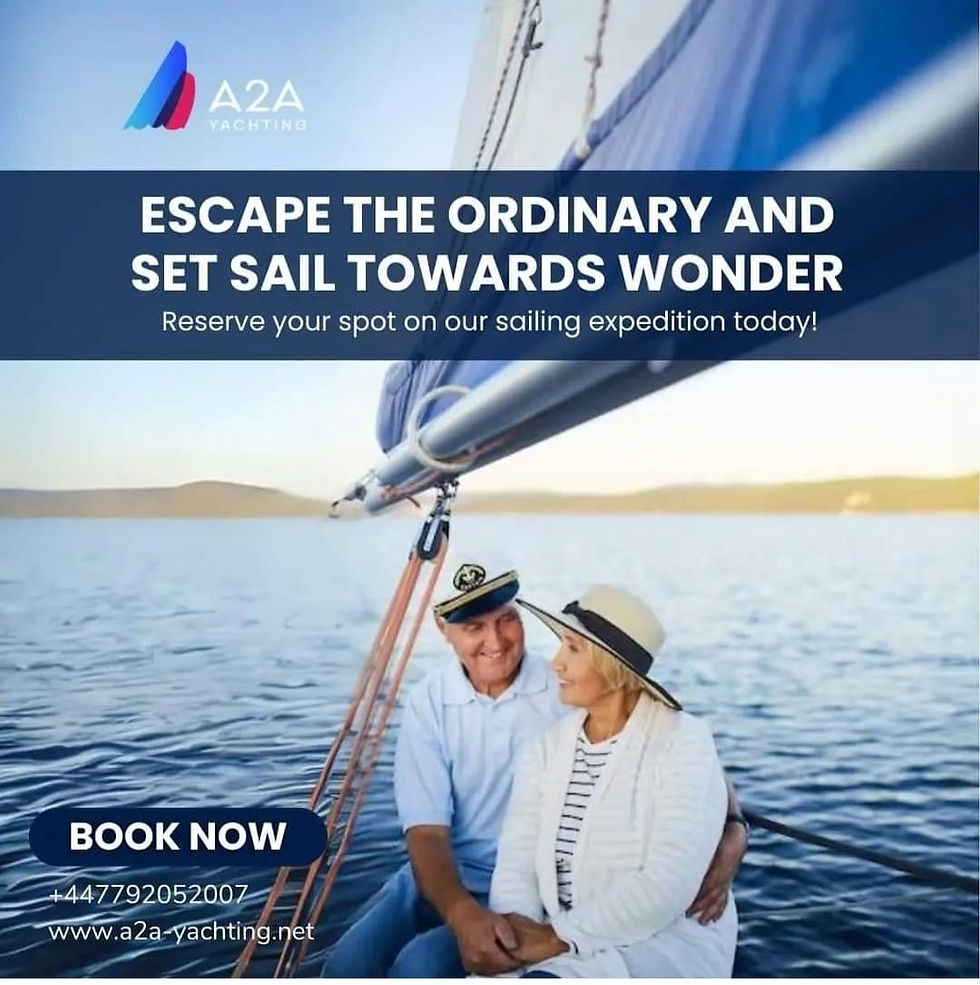 The image is an advertisement for A2A Yachting, featuring an older couple on a sailboat with the tagline "Escape the ordinary and set sail towards wonder," and includes a call to action to book now with a phone number and website.