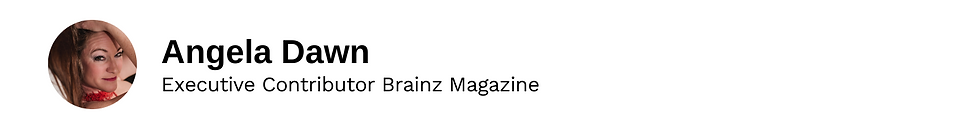Executive Contributor Angela Dawn Brainz Magazine