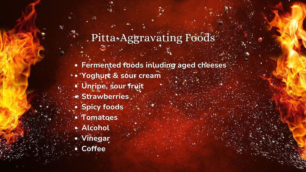 pitta-aggravating foods