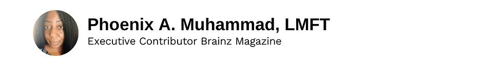 Executive Contributor Phoenix A. Muhammad, LMFT