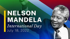 Why Do I Not Forget July 18? The 5 Leadership Lessons I Learned From Nelson Mandela
