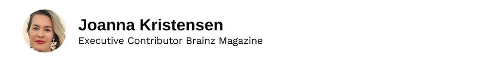 Executive Contributor Joanna Kristensen Brainz Magazine