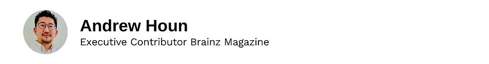 Executive Contributor Andrew Houn Brainz Magazine
