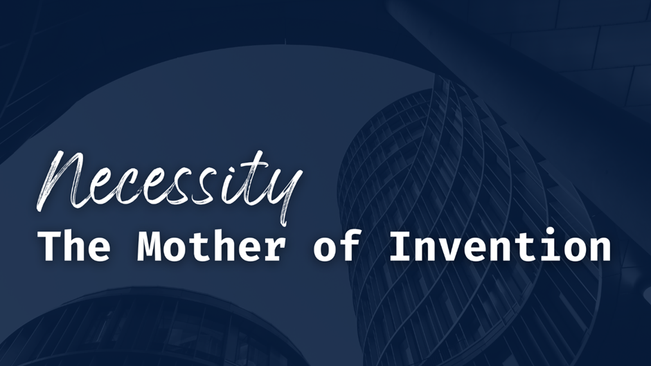 Necessity the mother of invention blue card with building on the background.